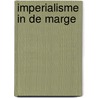 Imperialisme in de marge door J. van Goor