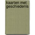 Kaarten met geschiedenis