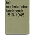 Het Nederlandse kookboek 1510-1945