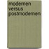 Modernen versus postmodernen
