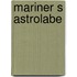 Mariner s astrolabe
