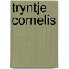 Tryntje cornelis by Huygens