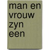 Man en vrouw zyn een door Boudewijn Koole
