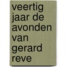 Veertig jaar de avonden van gerard reve door Raat