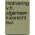 Motivering v.h. algemeen kiesrecht eur.