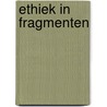 Ethiek in fragmenten door Locher Scholten
