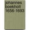 Johannes boekholt 1656-1693 door Alblas