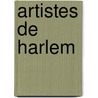 Artistes de harlem by Willigen