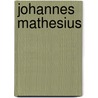 Johannes mathesius door Loesche