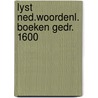 Lyst ned.woordenl. boeken gedr. 1600 door Ernest Claes