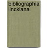 Bibliographia linckiana by Unknown