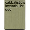 Cabbalisticis inventis libri duo door Borromeo