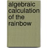 Algebraic calculation of the rainbow door Spinoza