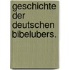 Geschichte der deutschen bibelubers. by Mezger