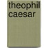 Theophil caesar