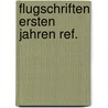 Flugschriften ersten jahren ref. by Clemen