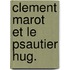 Clement marot et le psautier hug.