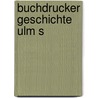 Buchdrucker geschichte ulm s by Hassler