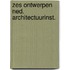 Zes ontwerpen ned. architectuurinst.