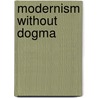 Modernism without dogma door Ibelings