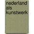 Nederland als kunstwerk