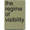 The Regime of Visibility door C. van Winkel