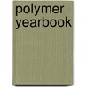 Polymer yearbook door Richard A. Pethrick