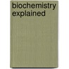 Biochemistry explained door T. Millar