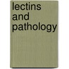 Lectins and pathology door Onbekend