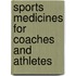 Sports medicines for coaches and athletes