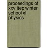 Proceedings of XXV ITEP winter school of physics door Onbekend