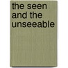 The seen and the unseeable door Onbekend