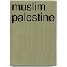 Muslim Palestine door Nusse, Andrea