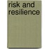 Risk and resilience