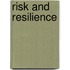 Risk and resilience