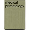 Medical primatology door E. Fridman