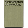 Pharmacentical biotechnology by D.J.A. Crommelin