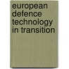 European defence technology in transition door P. Gummett