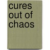 Cures out of chaos door M.L. Podolsky