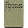 Keu issues/concepts in the treatment of CLL door Onbekend