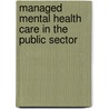 Managed mental health care in the public sector door K. Minkoff