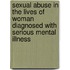 Sexual abuse in the lives of woman diagnosed with serious mental illness