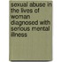 Sexual abuse in the lives of woman diagnosed with serious mental illness