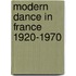 Modern dance in France 1920-1970