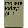 Moliere Today: Pt. 1 door Spingler