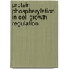 Protein phospherylation in cell growth regulation door M. Clenens