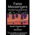 False messengers