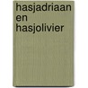 Hasjadriaan en hasjolivier by Leonhard Huizinga