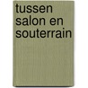 Tussen salon en souterrain by Hawkesworth