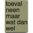Toeval neen maar wat dan wel